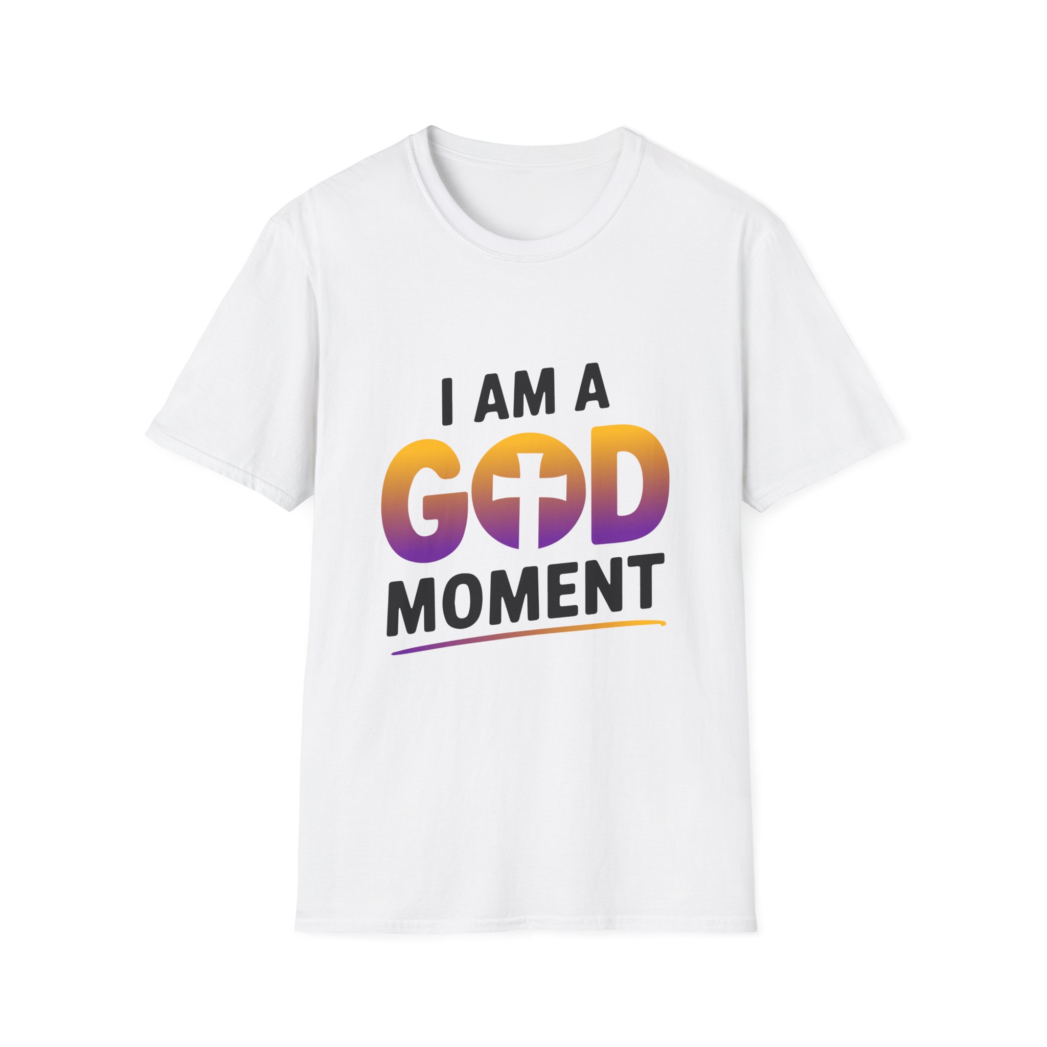 I Am a God Moment T-Shirt — Christian Faith Inspirational Tee
